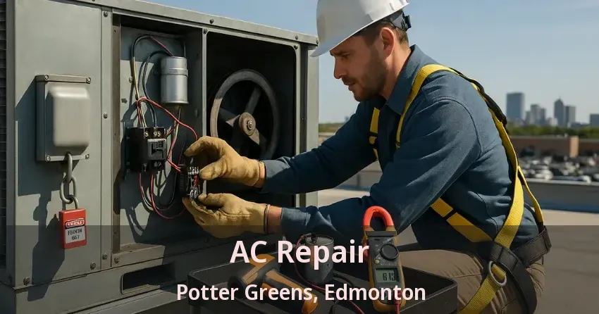 AC Repair Potter Greens, Edmonton - AB