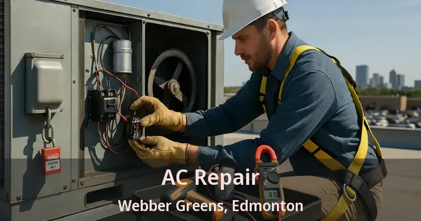 AC Repair Webber Greens, Edmonton - AB