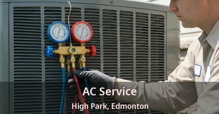 AC Service High Park, Edmonton - AB