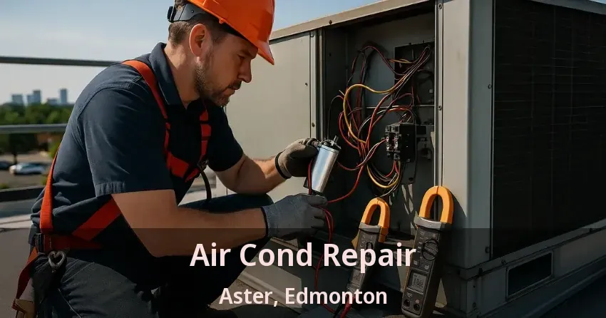 Air Cond Repair Aster, Edmonton - AB