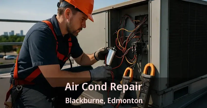 Air Cond Repair Blackburne, Edmonton - AB