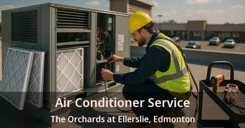 Air Conditioner Service The Orchards at Ellerslie, Edmonton - AB