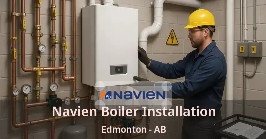 Navien Boiler Installation Edmonton - AB