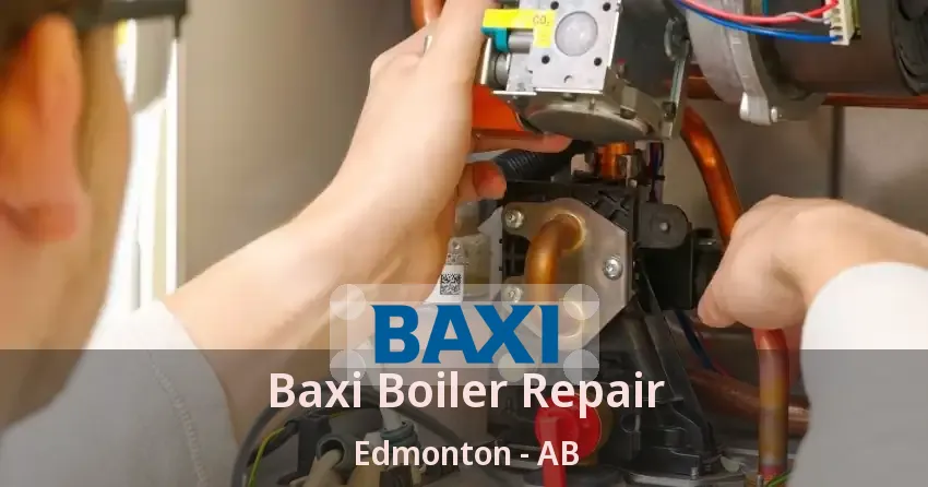 Baxi Boiler Repair Edmonton - AB