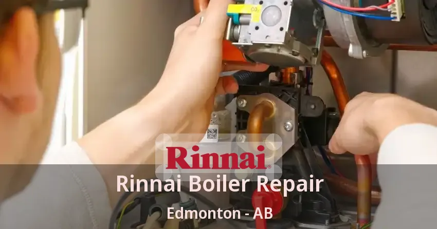 Rinnai Boiler Repair Edmonton - AB