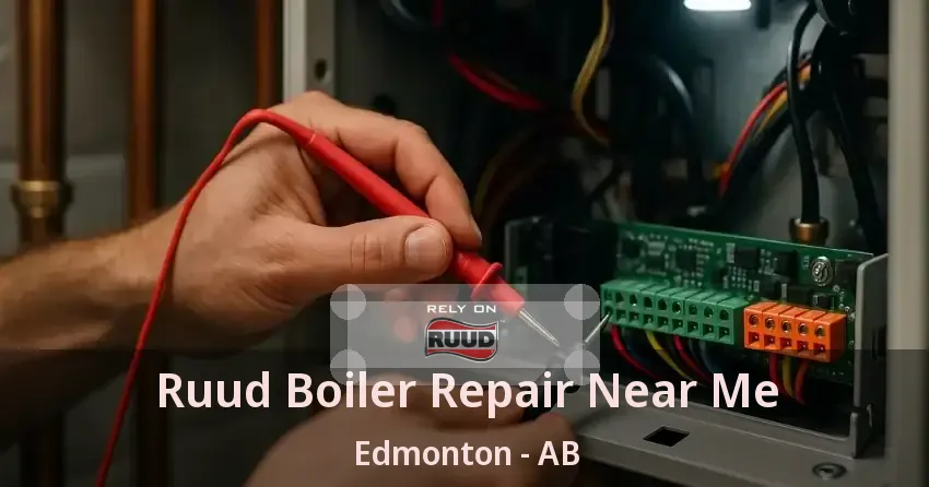 Ruud Boiler Repair Near Me Edmonton - AB