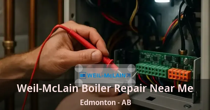 Weil-McLain Boiler Repair Near Me Edmonton - AB