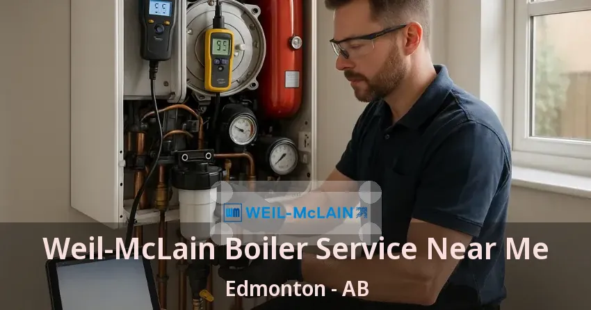 Weil-McLain Boiler Service Near Me Edmonton - AB