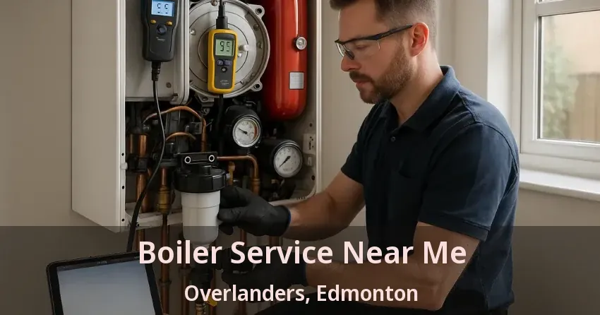 Boiler Service Near Me Overlanders, Edmonton - AB