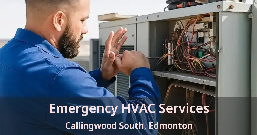 Emergency HVAC Services Callingwood South, Edmonton - AB