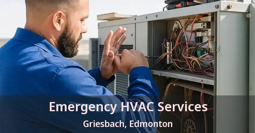 Emergency HVAC Services Griesbach, Edmonton - AB