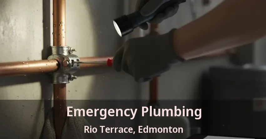 Emergency Plumbing Rio Terrace, Edmonton - AB