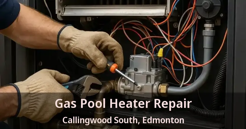 Gas Pool Heater Repair Callingwood South, Edmonton - AB