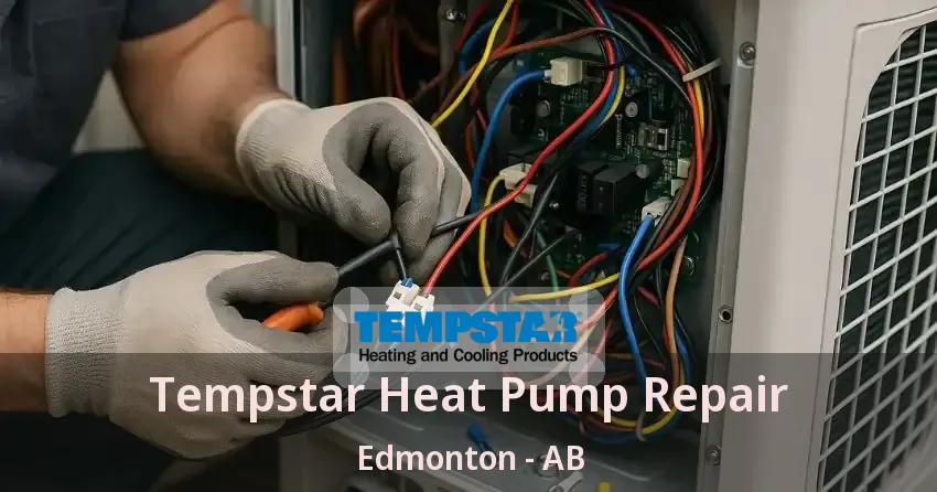 Tempstar Heat Pump Repair Edmonton - AB