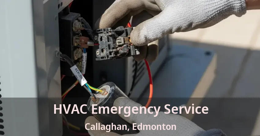 HVAC Emergency Service Callaghan, Edmonton - AB