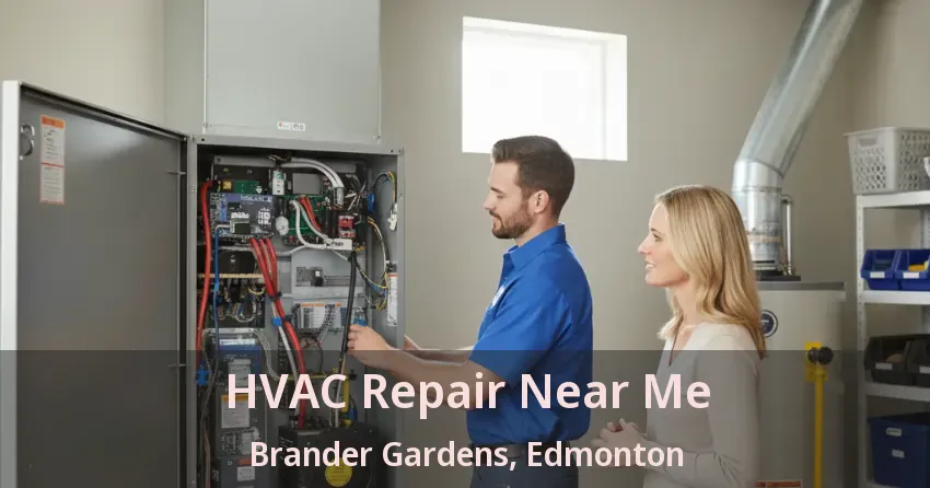 HVAC Repair Near Me Brander Gardens, Edmonton - AB