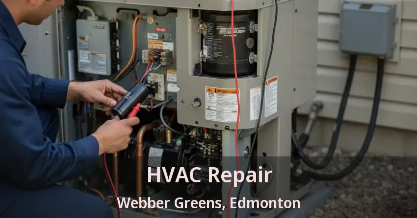 HVAC Repair Webber Greens, Edmonton - AB