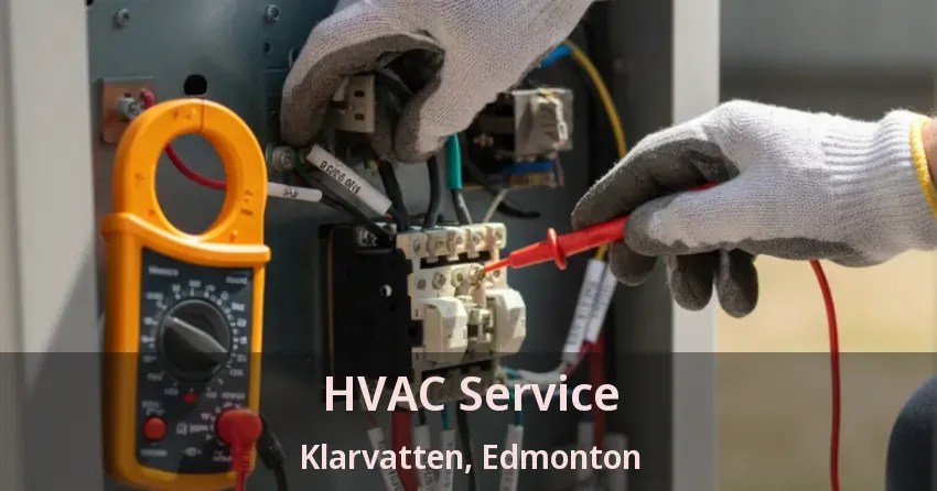 HVAC Service Klarvatten, Edmonton - AB