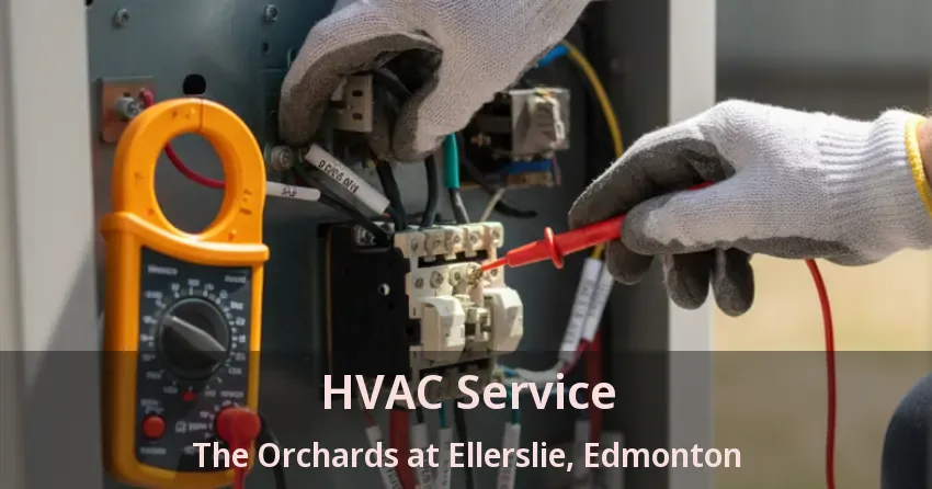 HVAC Service The Orchards at Ellerslie, Edmonton - AB