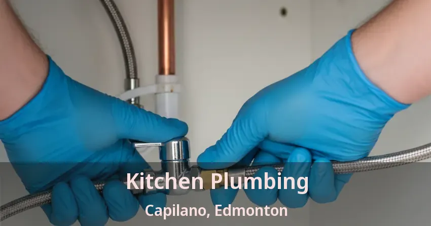 Kitchen Plumbing Capilano, Edmonton - AB