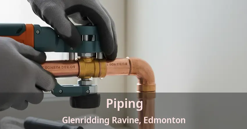 Piping Glenridding Ravine, Edmonton - AB
