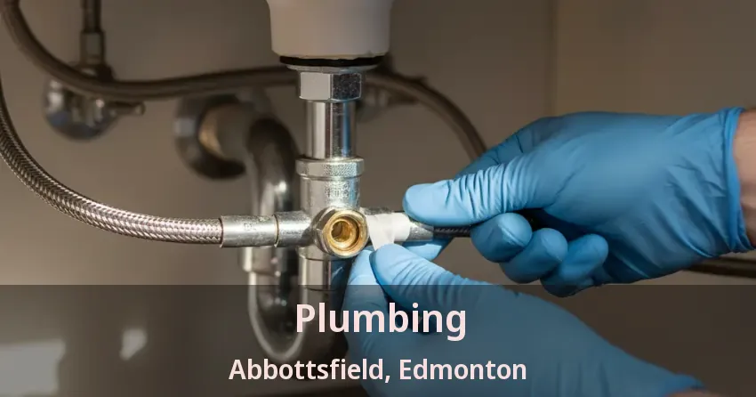 Plumbing Abbottsfield, Edmonton - AB