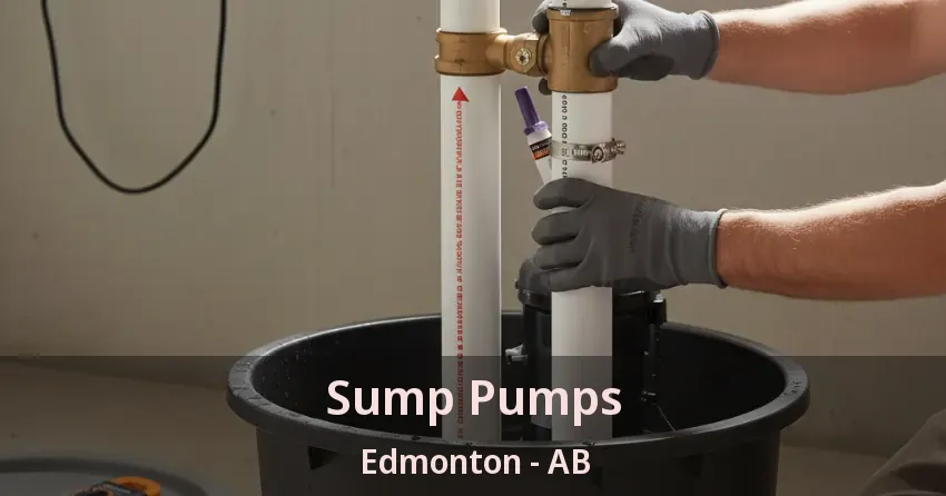 Sump Pumps Edmonton - AB